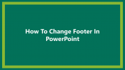 01_How To Change Footer In PowerPoint